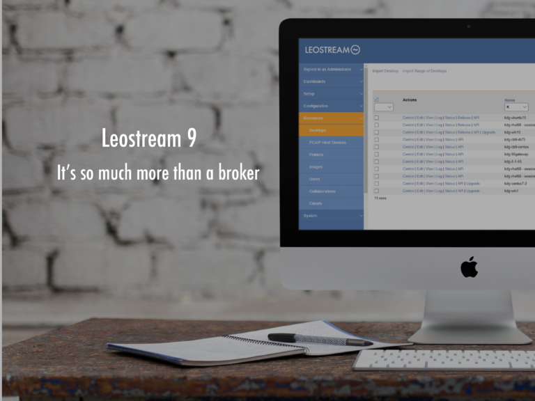 The wait is over – Leostream 9 is here!